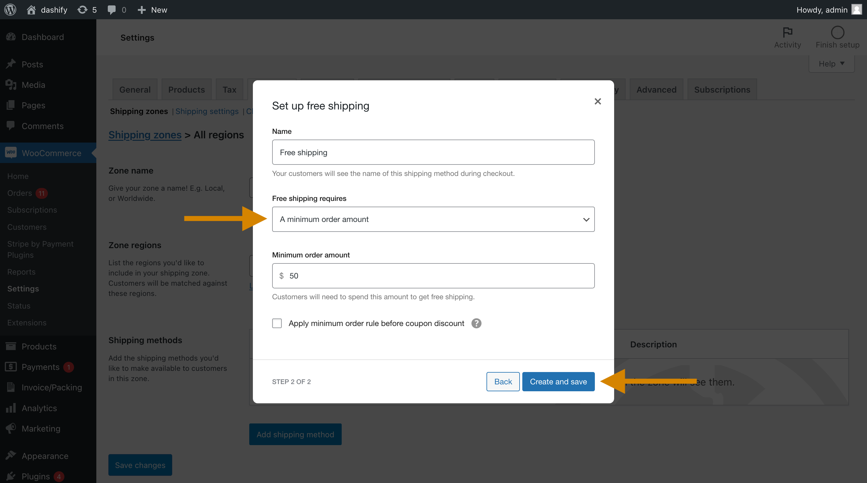 A screenshot of the next step in the popup after choosing “Free shipping”, which is to configure its settings. There is an arrow pointing to the option “A minimum order amount” selected in a dropdown under “Free shipping requires”, as well as an arrow pointing to the “Create and save” button. Furthermore, there is a dollar amount entered in the input under “Minimum order amount”.